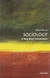 Bruce, Steve: Sociology: A Very Short Introduction Bruce, Steve: Sociology: A Very Short Introduction