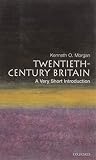 Morgan, Kenneth O.: Twentieth-Century Britain: A Very Short Introduction