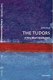 Guy, J.A.: The Tudors: A Very Short Introduction