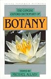 Allaby, Michael: The Concise Oxford Dictionary of Botany Allaby, Michael: The Concise Oxford Dictionary of Botany