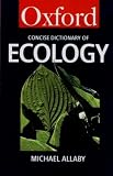 Allaby, Michael: The Concise Oxford Dictionary of Ecology