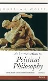 Wolff, Jonathan: An Introduction to Political Philosophy