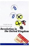 Bogdanor, Vernon: Devolution in the United Kingdom