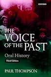 Thompson, Paul Richard: The Voice of the Past: Oral History Thompson, Paul Richard: The Voice of the Past: Oral History