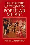 Gammond, Peter: The Oxford Companion to Popular Music Gammond, Peter: The Oxford Companion to Popular Music