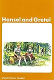 Grimm, Jacob: Hansel and Gretel Grimm, Jacob: Hansel and Gretel