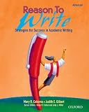 Miller, Judy L.: Reason to Write Intermediate: Strategies for Success in Academic Writing Reason to Write 2