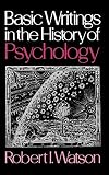Watson, Robert: Basic Writings in the History of Psychology