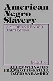 Sarasohn, David: American Negro Slavery: A Modern Reader