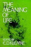 Klemke: The Meaning of Life: A Reader