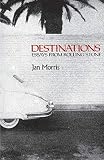 Morris, Jan: Destinations: Essays from Rolling Stone