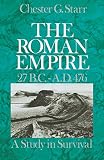 Starr, Chester: The Roman Empire, 27 Bc-Ad 476: A Study in Survival Starr, Chester: The Roman Empire, 27 Bc-Ad 476: A Study in Survival