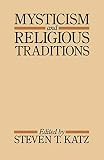 Katz, Steven T.: Mysticism and Religious Traditions