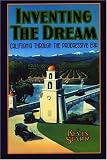 Starr, Kevin: Inventing the Dream: California Through the Progressive Era