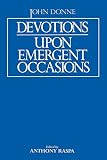 Donne, John: Devotions upon Emergent Occasions