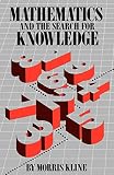 Kline, Morris: Mathematics and the Search for Knowledge Kline, Morris: Mathematics and the Search for Knowledge