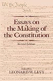 Levy, Leonard W.: Essays on the Making of the Constitution