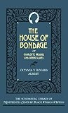 Albert, Octavia: The House of Bondage; Or, Charlotte Brooks and Other Slaves Albert, Octavia: The House of Bondage; Or, Charlotte Brooks and Other Slaves