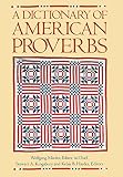 Mieder, Wolfgang: A Dictionary of American Proverbs