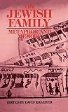 Kraemer, David: The Jewish Family: Metaphor and Memory Kraemer, David: The Jewish Family: Metaphor and Memory