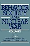 Stern, Paul C.: Behavior, Society and Nuclear War Stern, Paul C.: Behavior, Society and Nuclear War