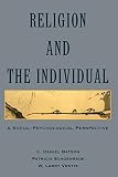 Batson, C. Daniel: Religion and the Individual: A Social-Psychological Perspective