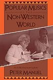 Manuel, Peter: Popular Musics of the Non-Western World: An Introductory Survey