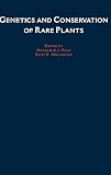 Falk, Donald A.: Genetics and Conservation of Rare Plants Falk, Donald A.: Genetics and Conservation of Rare Plants