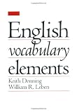 Denning, Keith: English Vocabulary Elements