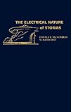 MacGorman, Donald R.: The Electrical Nature of Storms
