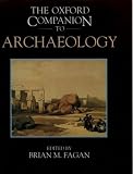 Fagan, Brian M.: The Oxford Companion to Archaeology