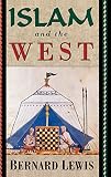 Lewis, Bernard: Islam and the West