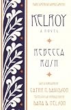 Rush, Rebecca: Kelroy: A Novel Rush, Rebecca: Kelroy: A Novel