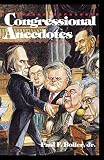 Boller, Paul F., Jr.: Congressional Anecdotes