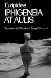 Merwin, W.S.: Iphigeneia at Aulis Merwin, W.S.: Iphigeneia at Aulis