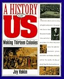 Hakim, Joy: Making Thirteen Colonies