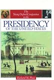 Pious, Richard M.: The Young Oxford Companion to the Presidency of the United States Pious, Richard M.: The Young Oxford Companion to the Presidency of the United States