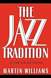 Williams, Martin: The Jazz Tradition Williams, Martin: The Jazz Tradition