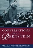 Burton, William Westbrook: Conversations About Bernstein Burton, William Westbrook: Conversations About Bernstein