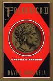 Abulafia, David: Frederick II: A Medieval Emperor Abulafia, David: Frederick II: A Medieval Emperor