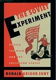 Suny, Ronald Grigor: The Soviet Experiment: Russia, the Ussr, and the Successor States Suny, Ronald Grigor: The Soviet Experiment: Russia, the Ussr, and the Successor States