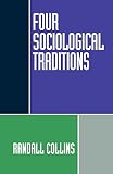 Collins, Randall: Four Sociological Traditions Collins, Randall: Four Sociological Traditions
