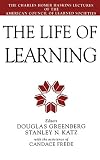 Greenberg, Douglas: The Life of Learning: The Charles Homer Haskins Lectures of the American Council of Learned Societies Greenberg, Douglas: The Life of Learning: The Charles Homer Haskins Lectures of the American Council of Learned Societies