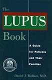 Wallace, Daniel J.: The Lupus Book: A Guide for Patients and Their Families Wallace, Daniel J.: The Lupus Book: A Guide for Patients and Their Families