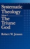 The Triune God (0195086481) by Jenson, Robert W. Jenson, Robert W.: The Triune God
