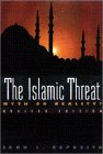 Esposito, John L.: The Islamic Threat: Myth or Reality?