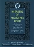Truth, Sojourner: Narrative of Sojourner Truth : A Bondswoman of Olden Time, with a History of Her Labors and Correspondence Drawn from Her "Book of Life" Truth, Sojourner: Narrative of Sojourner Truth : A Bondswoman of Olden Time, with a History of Her Labors and Correspondence Drawn from Her "Book of Life"