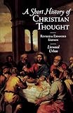 A Short History of Christian Thought (0195093488) by Urban, Linwood Urban, Linwood: A Short History of Christian Thought