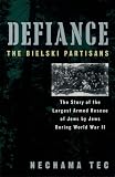 Tec, Nechama: Defiance : The Bielski Partisans