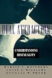 Weinberg, Martin S.: Dual Attraction: Understanding Bisexuality